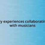 My experiences collaborating with musicians