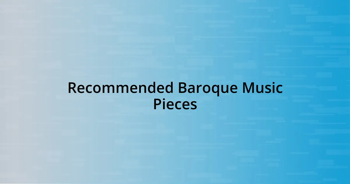 Recommended Baroque Music Pieces