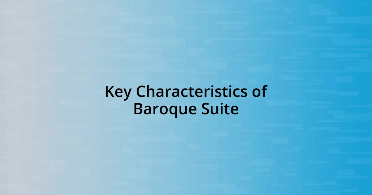 Key Characteristics of Baroque Suite