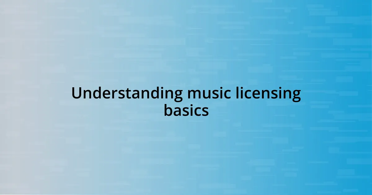 Understanding music licensing basics