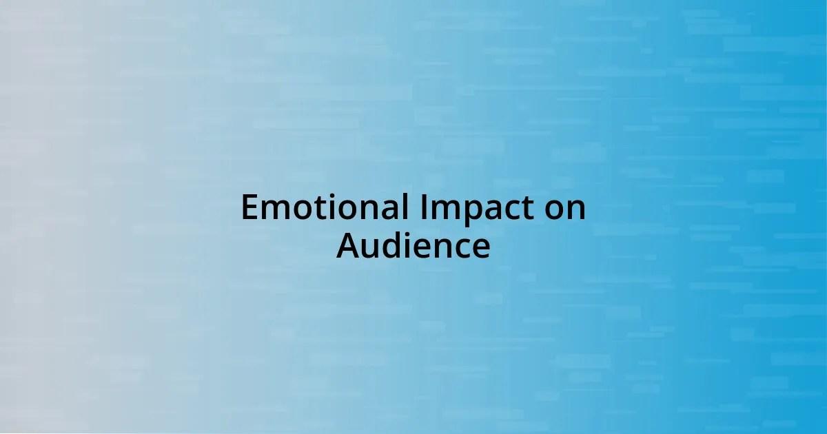 Emotional Impact on Audience