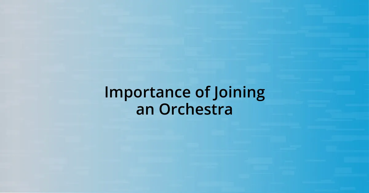 Importance of Joining an Orchestra