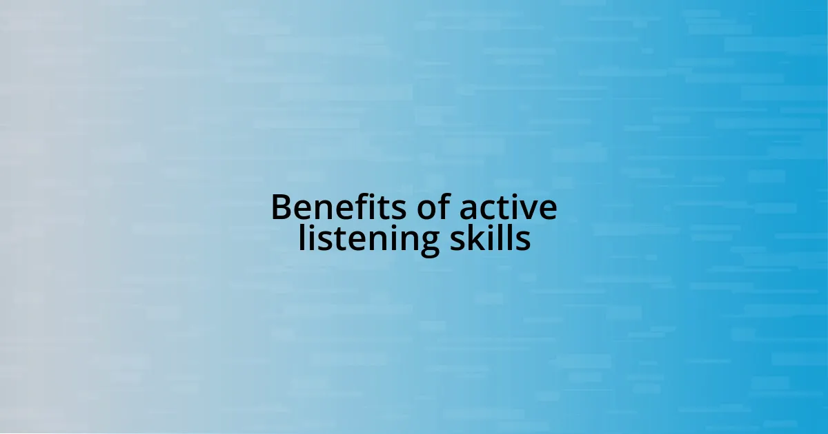 Benefits of active listening skills