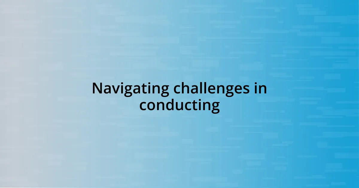 Navigating challenges in conducting