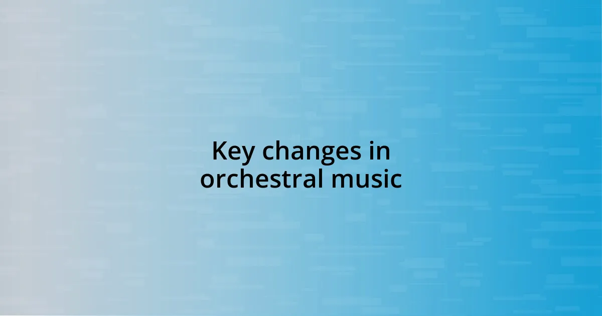 Key changes in orchestral music