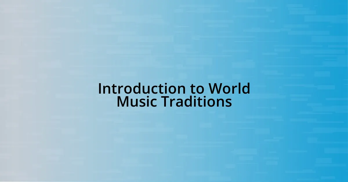 Introduction to World Music Traditions