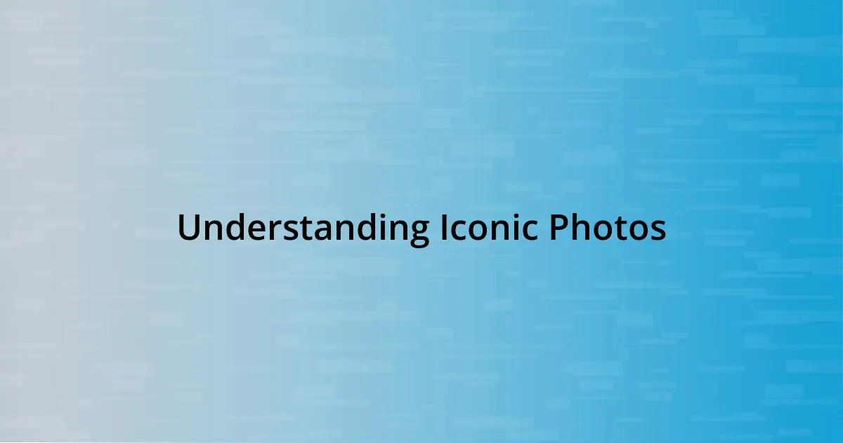 Understanding Iconic Photos